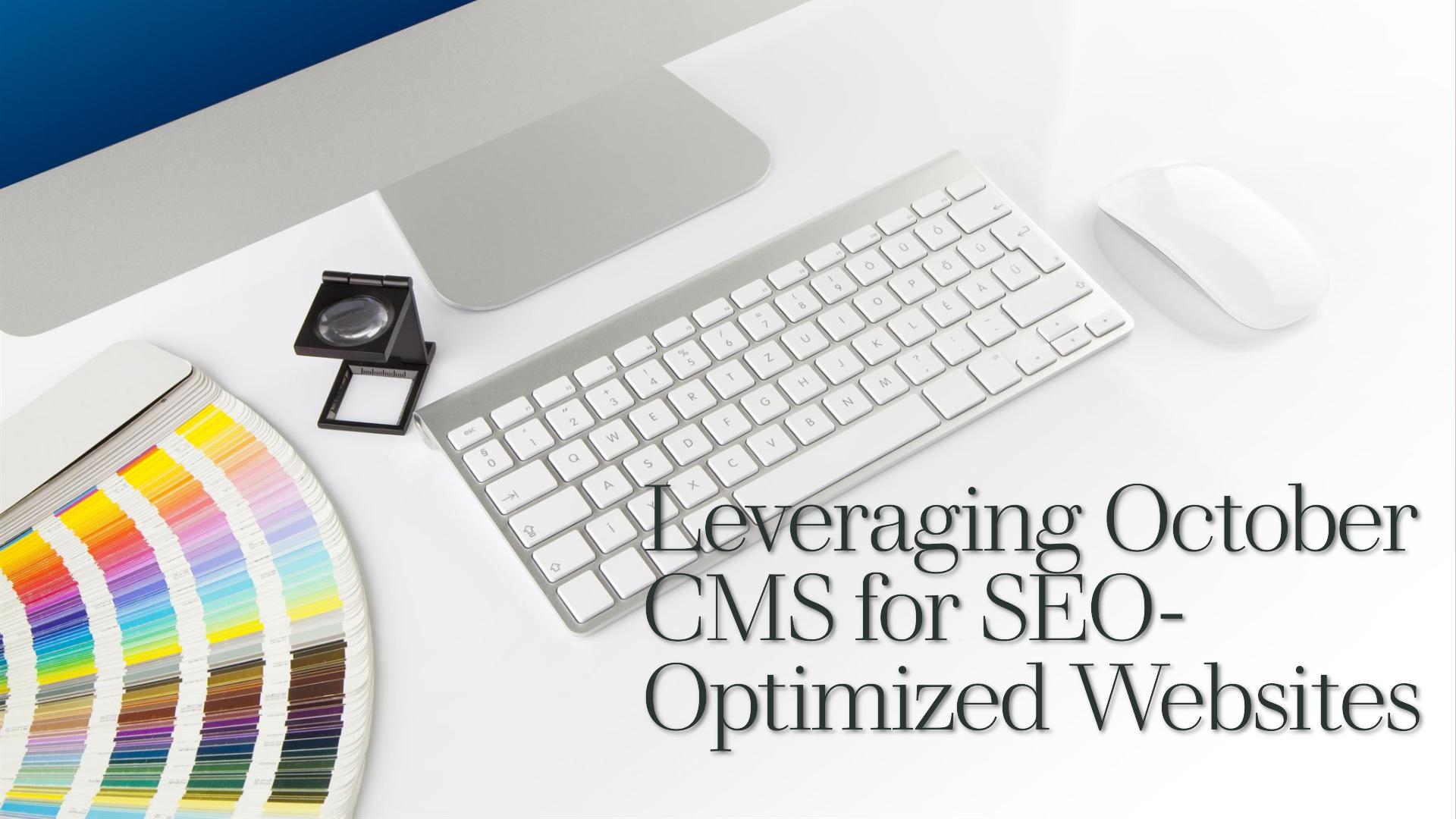 Leveraging October CMS for SEO-Optimized Websites