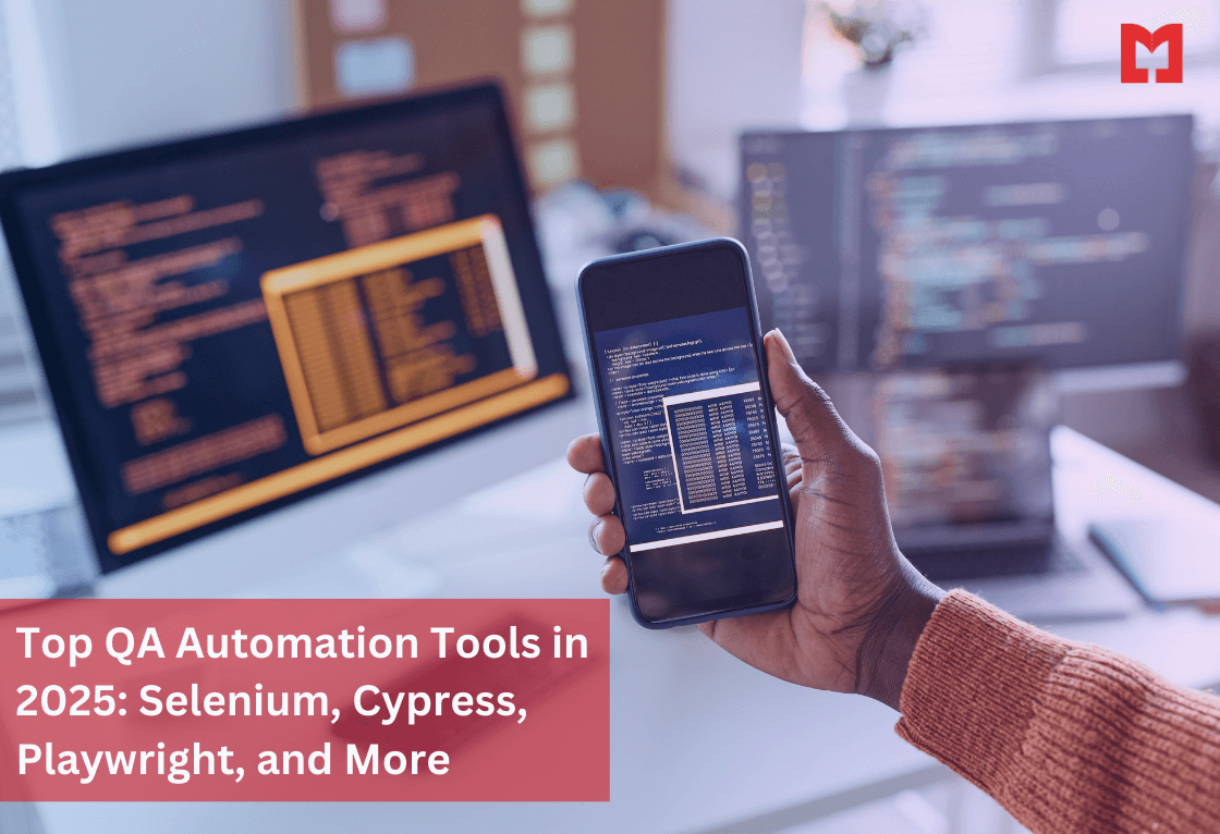 Top QA Automation Tools in 2025: Selenium, Cypress, Playwright, and More